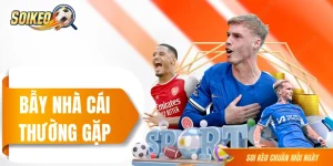 Bẫy Nhà Cái Thường Gặp - Cập Nhật Các Chiêu Trò Mới 2026