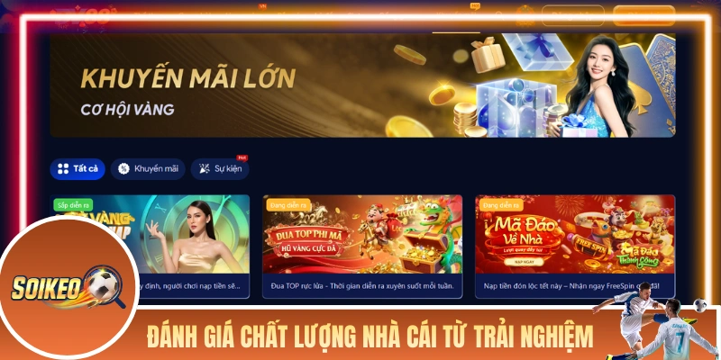 Đánh giá chất lượng nhà cái từ trải nghiệm thực