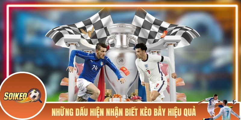 Kèo Dụ - Những Mánh Khóe “Dắt Mũi” Người Chơi Của Nhà Cái Những dấu hiệu nhận biết kèo bẫy hiệu quả