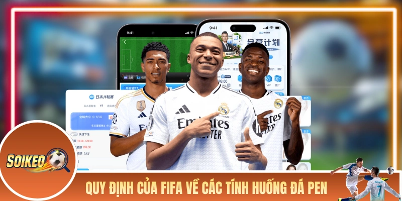 Kèo Penalty - Tổng Hợp Các Kiến Thức Quan Trọng Xoay Quanh Quy định của FIFA về các tính huống đá pen