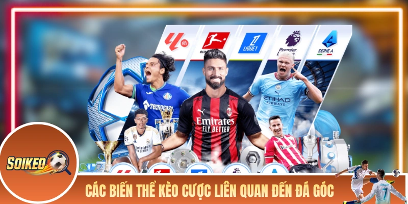 Các biến thể kèo cược liên quan đến đá góc