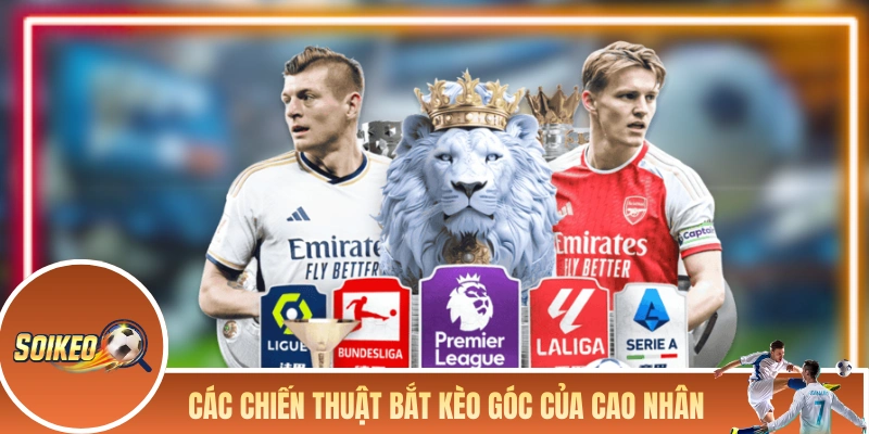 Các chiến thuật bắt kèo góc của cao nhân