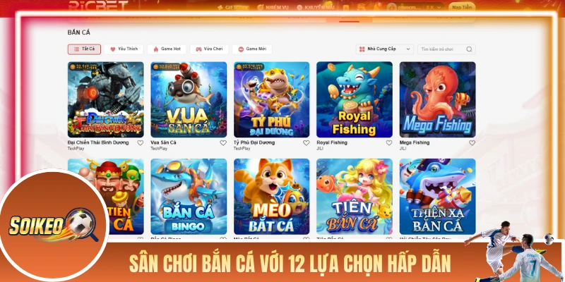 RICBET - Nhà Cái Đổi Thưởng Xanh Chín Đến Từ Ma Cao Sân chơi bắn cá với 12 lựa chọn hấp dẫn